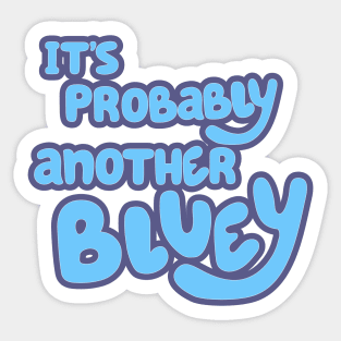 Bluey on Disney+ Sticker